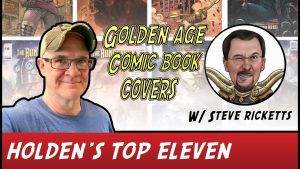 Holden’s Eleven: Volume 5 – Top Eleven Golden Age Comic Book Covers