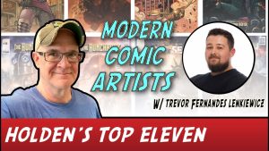 Holden’s Eleven: Volume 10 – Top Eleven Modern Comic Artists